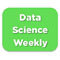Data Science Weekly: Issue #20